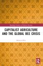 Capitalist Agriculture And The Global Bee Crisis - Preview