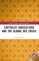 Capitalist Agriculture And The Global Bee Crisis