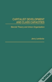 Capa do artigo Capitalist Development And Class Capacities