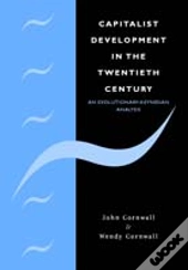 Capitalist Development In The Twentieth Century