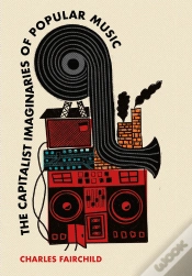 Capa do artigo Capitalist Imaginaries Of Popular Music