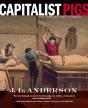 Capitalist Pigs - Preview