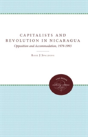 Capitalists And Revolution In Nicaragua - Preview