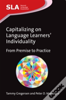 Capitalizing On Language Learners' Individuality