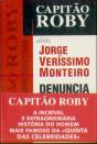 Capitão Roby Aliás Jorge Veríssimo Monteiro - Denuncia <<Uma Série de Coincidencias>> - Preview