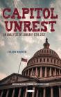 Capitol Unrest: An Analysis Of January 6th, 2021 - Preview