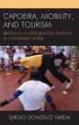 Capoeira, Mobility, And Tourism - Preview
