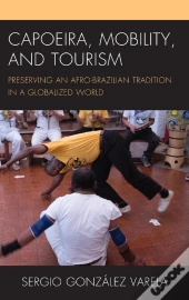 Capoeira, Mobility, And Tourism