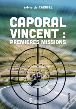 Capa do artigo Caporal Vincent : Premières Missions