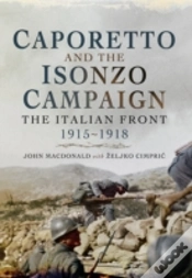Capa do artigo Caporetto And The Isonzo Campaign: The Italian Front, 1915-1918