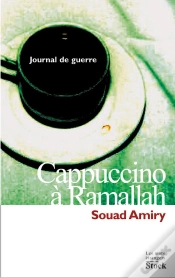 Capa do artigo Cappuccino A Ramallah ; Journal De Guerre