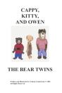 Cappy, Kitty, And Owen The Twin Bears - Preview
