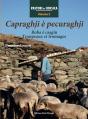 Capraghji È Pecuraghji ; Roba È Casgiu, Troupeaux Et Fromages - Preview
