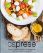 Caprese: Enjoy Authentic Italian Cooking - Preview