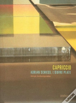 Capa do artigo Capriccio ; Adrian Schiess, L'Oeuvre Plate