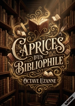 Capa do artigo Caprices D Bibliophile - Les Divagations Erudites D Un