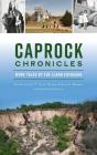 Caprock Chronicles: More Tales Of The Ll - Preview
