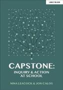 Capstone: Inquiry & Action At School
