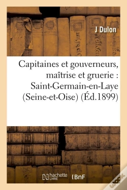 Capa do artigo Capt Et Gouv St Germain En L Edition 1899
