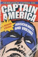 Captain America, Masculinity, And Violence
