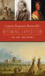 Captain Benjamin Bonneville'S Wyoming Expedition - Preview