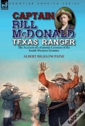 Captain Bill Mcdonald Texas Ranger