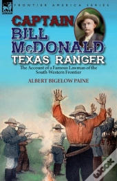 Captain Bill Mcdonald Texas Ranger