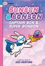 Captain Bun & Super Bonbon: A Graphix Chapters Book (Bunbun & Bonbon #3) - Preview