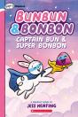 Captain Bun & Super Bonbon: A Graphix Chapters Book (Bunbun & Bonbon #3) - Preview