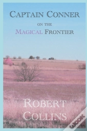 Captain Conner On The Magical Frontier