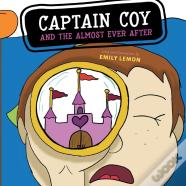 Captain Coy And The Almost Ever After