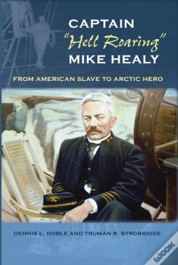 Capa do artigo Captain ""Hell Roaring"" Mike Healy