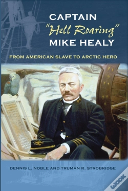 Capa do artigo Captain "Hell Roaring" Mike Healy