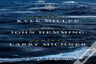Captain Kyle Miller, Captain John Hemming, Captain Larry Michner
