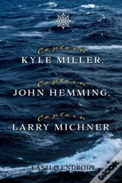 Capa do artigo Captain Kyle Miller, Captain John Hemming, Captain Larry Michner