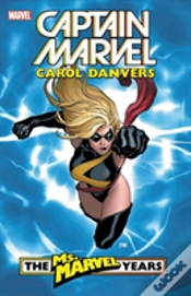 Capa do artigo Captain Marvel: Carol Danvers - The Ms. Marvel Years Vol. 1