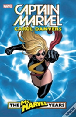 Capa do artigo Captain Marvel: Carol Danvers - The Ms. Marvel Years Vol. 1