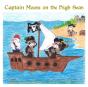 Captain Moose On The High Seas - Preview