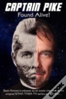 Captain Pike Found Alive!