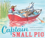 Captain Small Pig - Preview