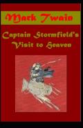 Captain Stormfield'S Visit To Heaven Annotated