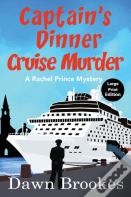 Captain'S Dinner Cruise Murder Large Print Edition