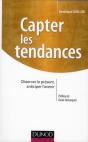 Capter Les Tendances ; Observer Le Présent, Anticiper L'Avenir - Preview