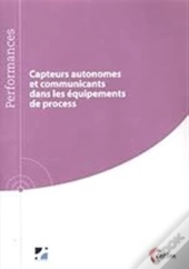 Capteurs Autonomes Et Communicants Dans Les Équipements De Process