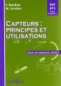 Capteurs : Principes Et Utilisations ; Dut, Bts Écoles D'Ingénieurs ; Cours Et Exercices Résolus - Preview