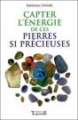 Captez L'Énergie De Ces Pierres Si Précieuses - Preview