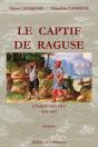 Captif De Raguse 1532-1534 - Preview
