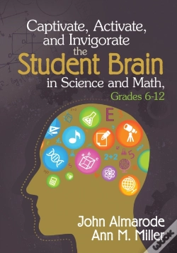 Capa do artigo Captivate, Activate, And Invigorate The Student Brain In Science And Math, Grades 6-12