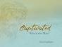 Captivated - Preview