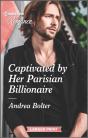 Captivated By Her Parisian Billionaire - Preview